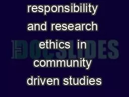 Social responsibility and research ethics  in community driven studies