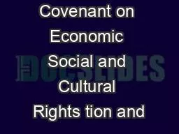 International Covenant on Economic Social and Cultural Rights tion and