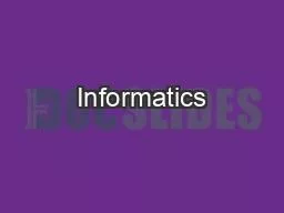 Informatics