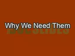 PDF-Why We Need Them