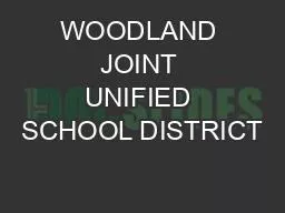 WOODLAND JOINT UNIFIED SCHOOL DISTRICT