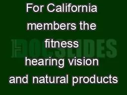 For California members the fitness hearing vision and natural products