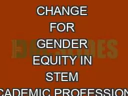 ORGANIZATIONAL CHANGE FOR GENDER EQUITY IN STEM ACADEMIC PROFESSIONS