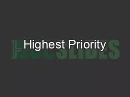 Highest Priority