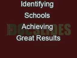 Identifying Schools Achieving Great Results