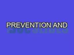 PREVENTION AND