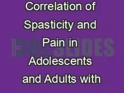 Correlation of Spasticity and Pain in Adolescents and Adults with