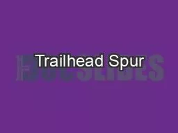 Trailhead Spur