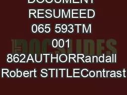 DOCUMENT RESUMEED 065 593TM 001 862AUTHORRandall Robert STITLEContrast