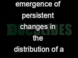 To detect the emergence of persistent changes in the distribution of a