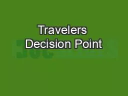 Travelers Decision Point