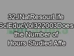 32JNatResourLife SciEducVol322003Does the Number of Hours Studied Affe
