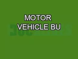 MOTOR VEHICLE BU