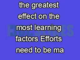the greatest effect on the most learning factors Efforts need to be ma