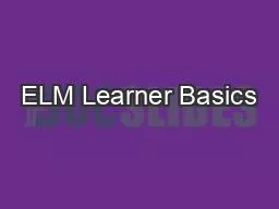 ELM Learner Basics