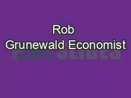 Rob Grunewald Economist
