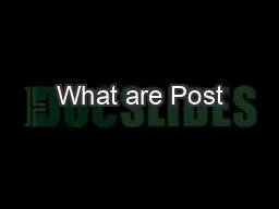 What are Post