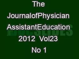 The JournalofPhysician AssistantEducation  2012  Vol23  No 1