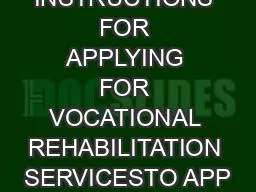 INSTRUCTIONS FOR APPLYING FOR VOCATIONAL REHABILITATION SERVICESTO APP