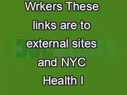 SelfEmployed Wrkers These links are to external sites and NYC Health I