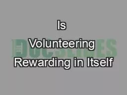 Is Volunteering Rewarding in Itself