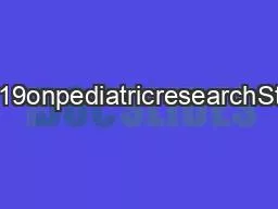 TheindirecteffectsofCOVID19onpediatricresearchStephenJTeachandJosephW