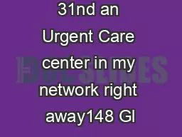147How can I 31nd an Urgent Care center in my network right away148 Gl