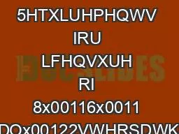 5HTXLUHPHQWV IRU LFHQVXUH RI 8x00116x0011 0HGLFDOx00122VWHRSDWKLF 6FK