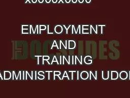 x0000x0000        EMPLOYMENT AND TRAINING ADMINISTRATION UDOL