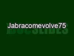 Jabracomevolve75