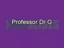 Professor Dr G