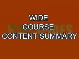 WIDE COURSE CONTENT SUMMARY