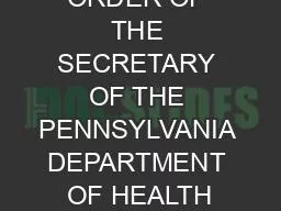 ORDER OF THE SECRETARY OF THE PENNSYLVANIA DEPARTMENT OF HEALTH