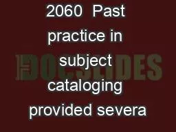 Societies  H 2060  Past practice in subject cataloging provided severa