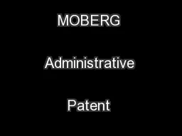 IAL AND APPEAL BOARD and JOHN R. MOBERG Administrative Patent JudgesAdministrative Patent Judge
...