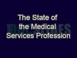 The State of the Medical Services Profession