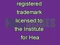 Ask Me 3 is a registered trademark licensed to the Institute for Hea