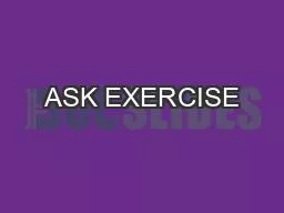 ASK EXERCISE