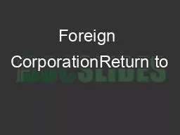 Foreign CorporationReturn to