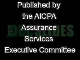 Published by the AICPA Assurance Services Executive Committee