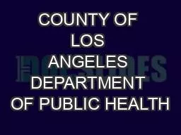 COUNTY OF LOS ANGELES DEPARTMENT OF PUBLIC HEALTH