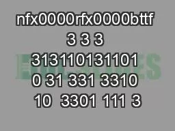 nfx0000rfx0000bttf 3 3 3 313110131101 0 31 331 3310 10  3301 111 3