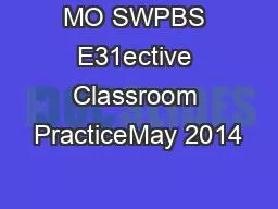 MO SWPBS E31ective Classroom PracticeMay 2014