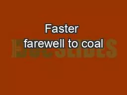 Faster farewell to coal