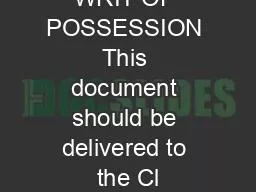 FORM 11 WRIT OF POSSESSION This document should be delivered to the Cl