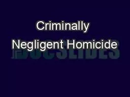 Criminally Negligent Homicide