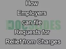 How Employers can file Requests for Relief from Charges