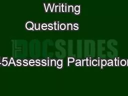 Writing Questions                        45Assessing Participation