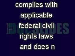 Moda Inc complies with applicable federal civil rights laws and does n