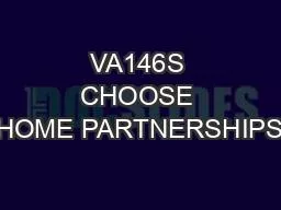 VA146S CHOOSE HOME PARTNERSHIPS